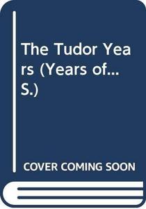 The Tudor years