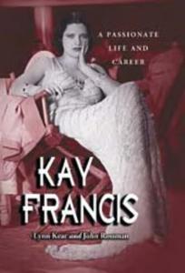 Kay Francis : a passionate life and career