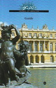Guide du Musée et Domaine national de Versailles et Trianon