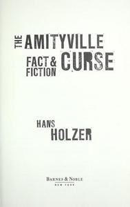 The Amityville curse : fact & fiction