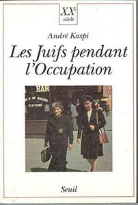 Les Juifs pendant l'Occupation