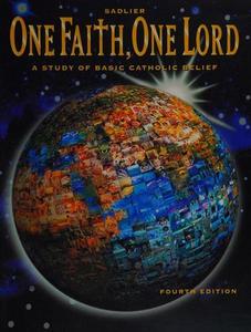 One Faith One Lord: A Study of Basic Catholic Belief