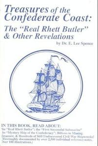 Treasures of the Confederate Coast: The "Real Rhett Butler" & Other Revelations