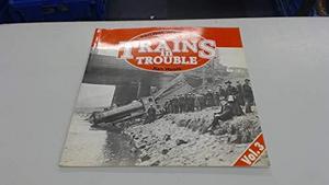 Trains in Trouble