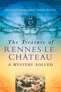 The Treasure of Rennes-le-Château: A Mystery Solved