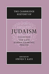 The Cambridge history of Judaism Volume IV