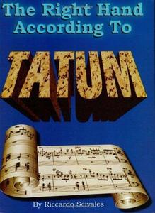 The Right Hand According to Tatum : A Guide to Tatum's Improvisational Techniques Plus 10 Transcribed Piano Solos