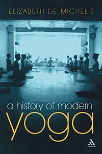 A History of Modern Yoga : Patanjali and Western Esotericism