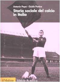 Storia Sociale del Calcio in Italia
