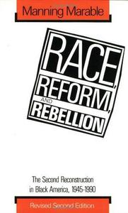 Race, Reform, and Rebellion