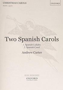 Two Spanish Carols -Spanish Lullaby and Spanish Carol