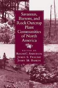 Savannas, barrens, and rock outcrop plant communities of North America