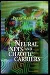 Neural nets and chaotic carriers