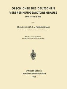 Geschichte des deutschen Verbrennungsmotorenbaues, von 1860 bis 1918.