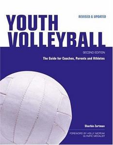Youth Volleyball : The Guide for Coaches & Parents