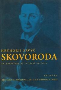 Hryhorij Savyc Skovoroda : An Anthology of Critical Articles