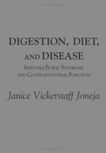Digestion, Diet, and Disease: Irritable Bowel Syndrome and Gastrointestinal Function