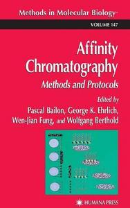 Affinity chromatography : methods and protocols