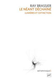 Le néant déchaîné : lumières et extinction