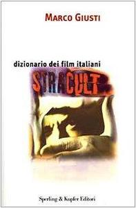 Dizionario dei film italiani stracult
