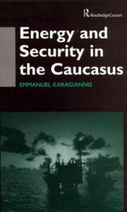 Energy and Security in the Causasus