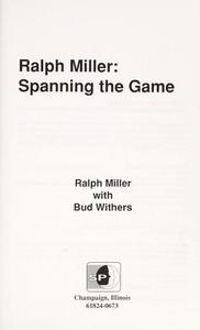 Ralph Miller-- spanning the game