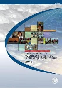The State of World Fisheries and Aquaculture 2012