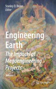 Engineering Earth : The Impacts of Megaengineering Projects