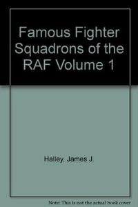 Famous fighter squadrons of the R.A.F.