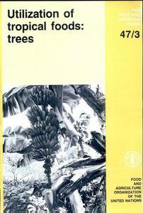 Utilization of Tropical Foods: Trees