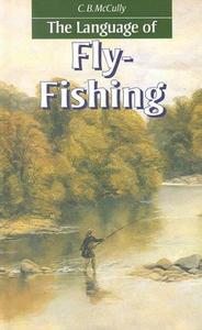 The Language of Fly-Fishing