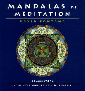 Mandalas de méditation : 52 mandalas pour atteindre la paix de l'esprit