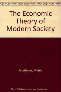 The economic theory of modern society