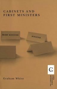 Cabinets and First Ministers