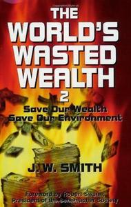 The World's Wasted Wealth 2