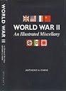 World War II : an illustrated miscellany.