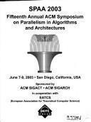 Proceedings of the fifteenth annual ACM symposium on Parallel algorithms and architectures.