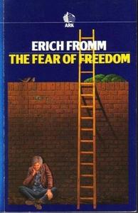 The Fear of Freedom