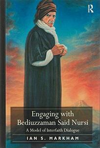 Engaging with Bediuzzaman Said Nursi: A Model of Interfaith Dialogue