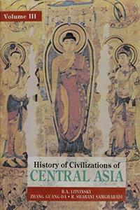 History of Civilizations of Central Asia - Vol. 3