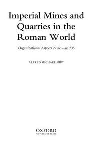 Imperial mines and quarries in the Roman world