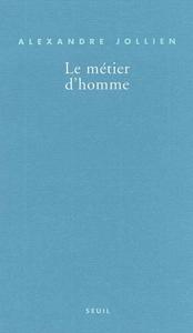 Le métier d'homme