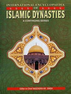 International Encyclopaedia of Islamic Dynasties