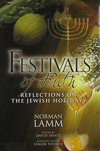 Festivals of Faith : Reflections on the Jewish Holidays