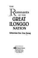 The remnants of the great Ilonggo nation