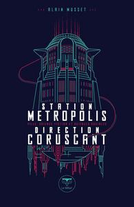 Station Metropolis, direction Coruscant : ville, science-fiction et sciences sociales