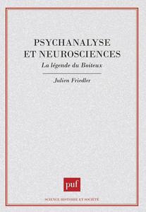 Psychanalyse et neurosciences : la légende du Boiteux