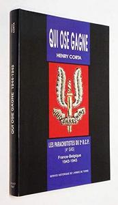 Qui ose gagne : les parachutistes du 2e RCP (4e SAS), France-Belgique, 1943-1945