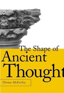 The Shape of Ancient Thought : Comparative Studies in Greek and Indian Philosophies.