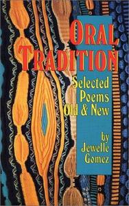 Oral tradition : selected poems old & new